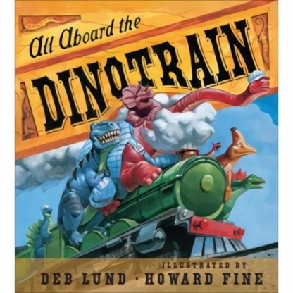 All Aboard The Dino Train  |  Books Books Books