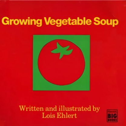 Growing Vegetable Soup  |  Books Books Books